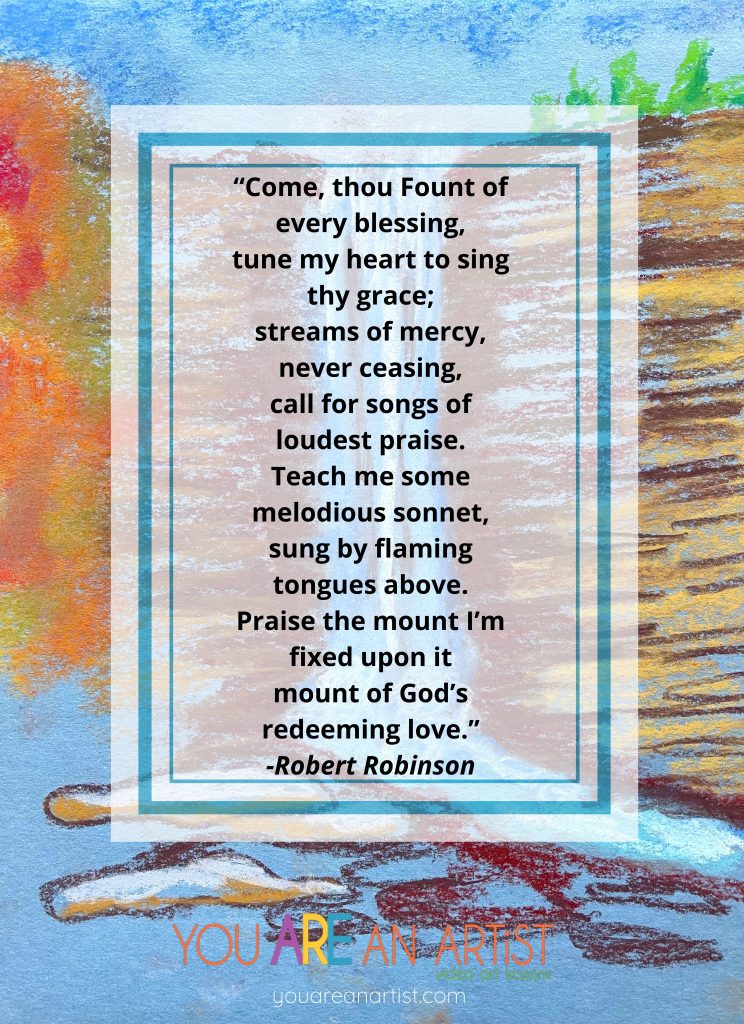 Come Thou Fount hymn lyrics and Thanksgiving hymn art lesson for homeschool at You ARE an ARTiST