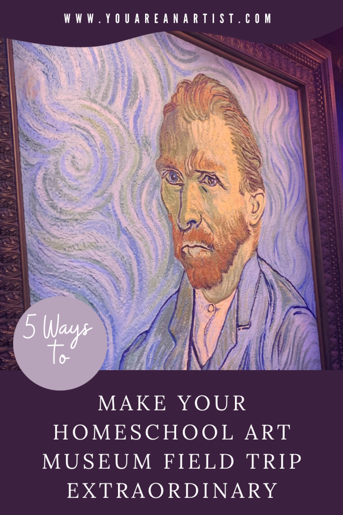 Make Your Homeschool Art Museum Field Trip Extraordinary