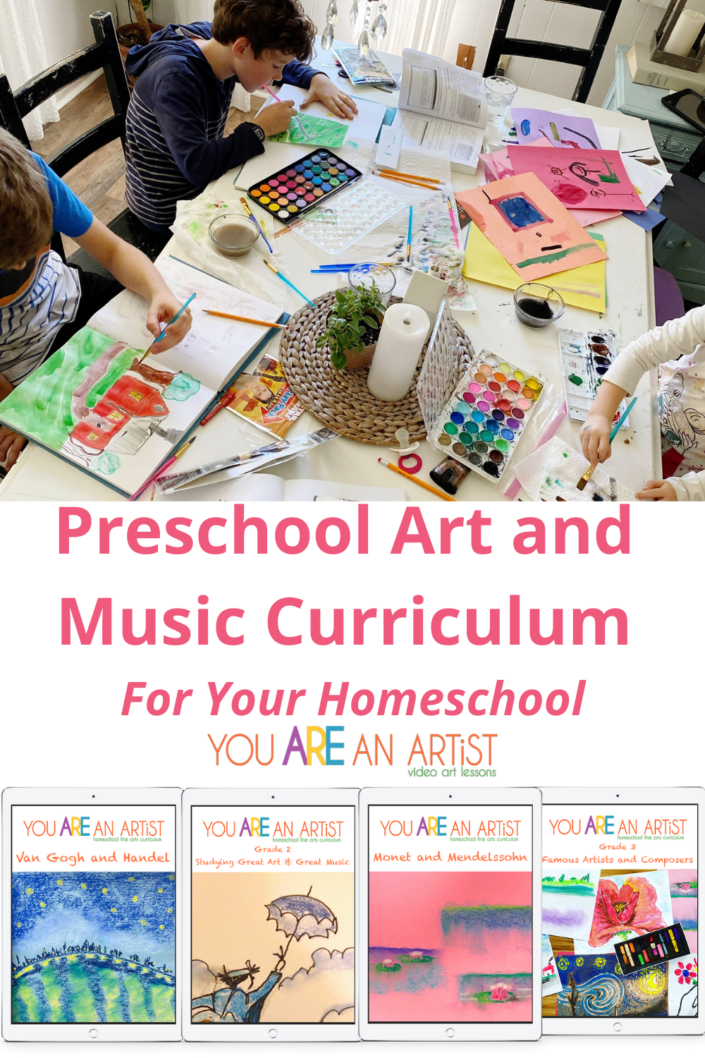 Preschool Art and Music Curriculum For Your Homeschool - You ARE an ARTiST!