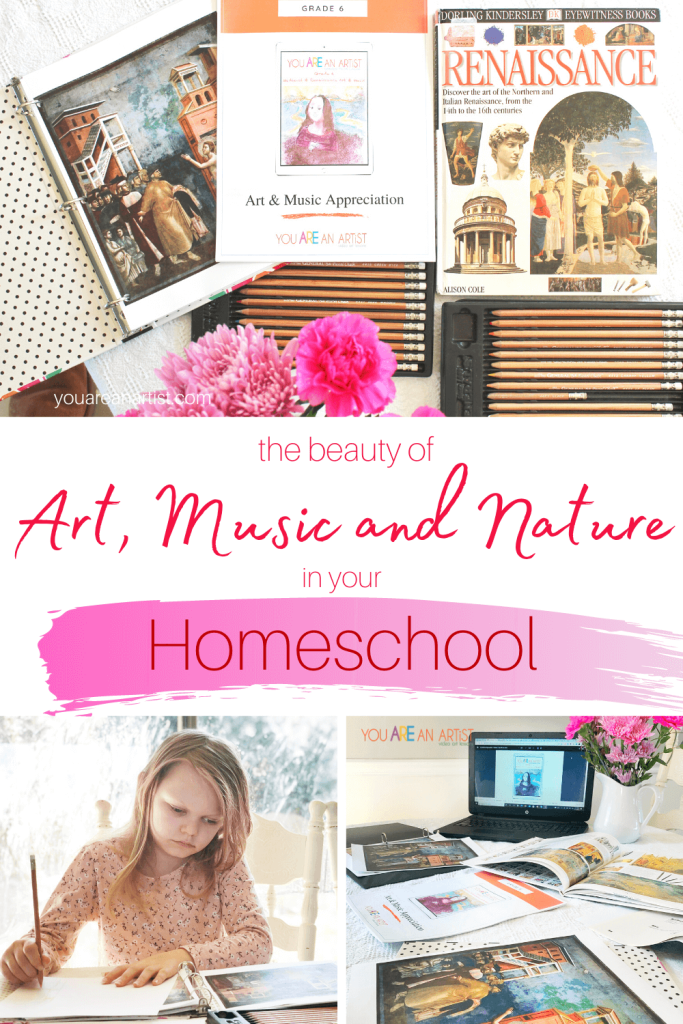 The Beauty Of Art, Music And Nature In Your Homeschool