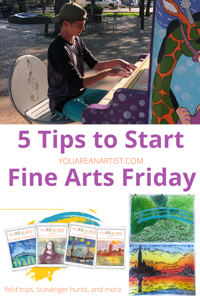 5 Tips to Start Fine Arts Friday 