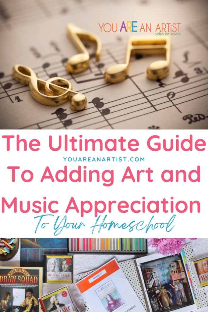 This comprehensive guide has everything you need to get started with art and music appreciation in your homeschool.